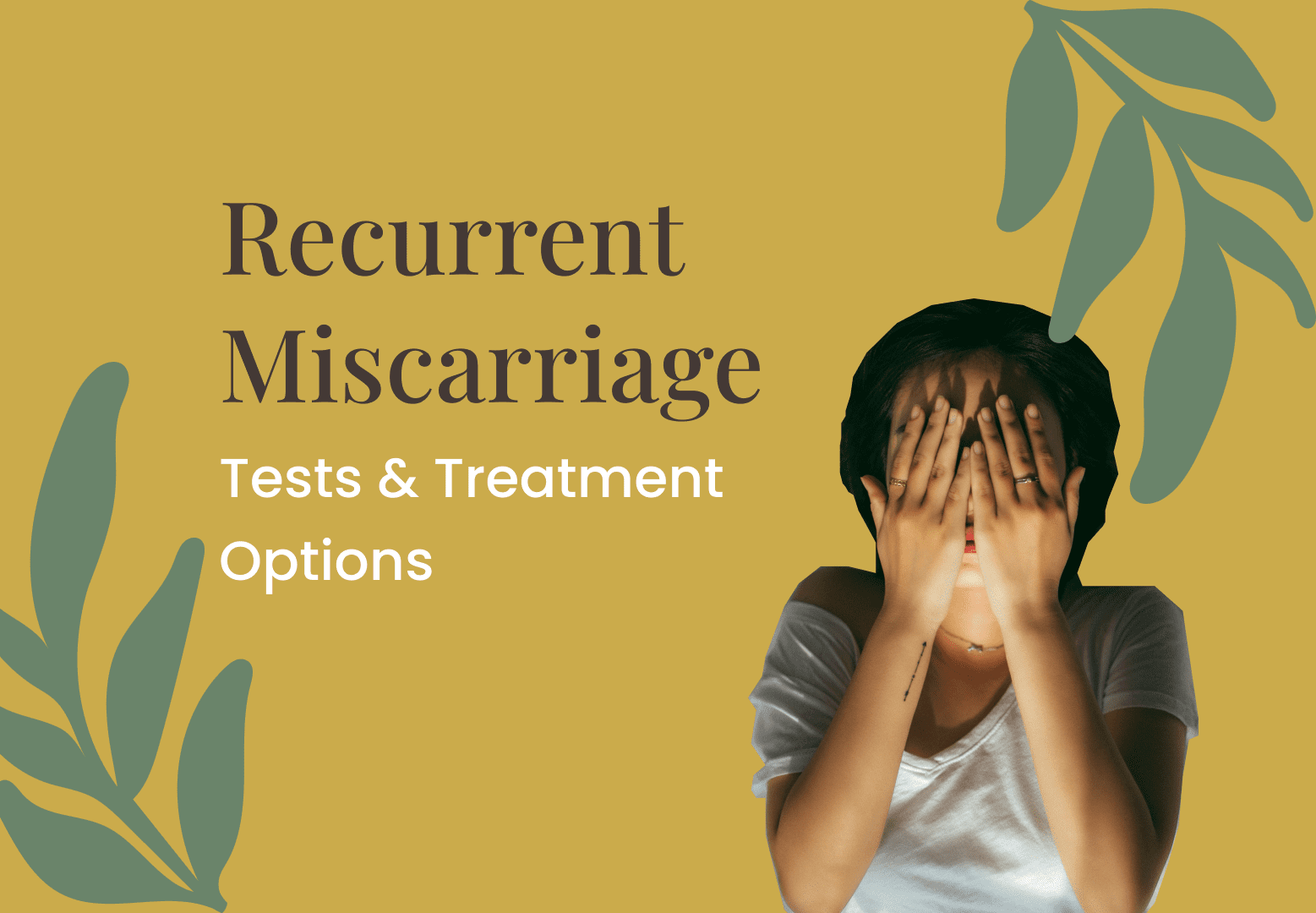 What to Do After Recurrent Miscarriage: Tests & Treatment Options